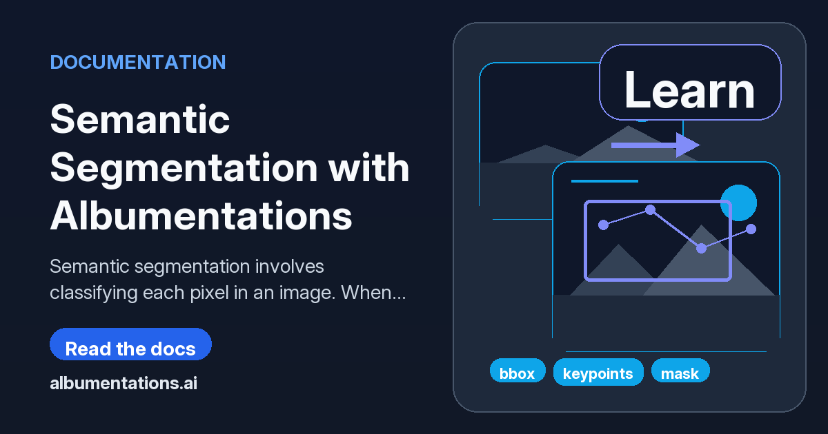Albumentations Implementation Example Semantic Segmentation with Albumentations | Albumentations